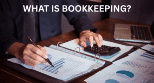 Read more about the article What is Bookkeeping | Ultimate Bookkeeping Guide 2025
